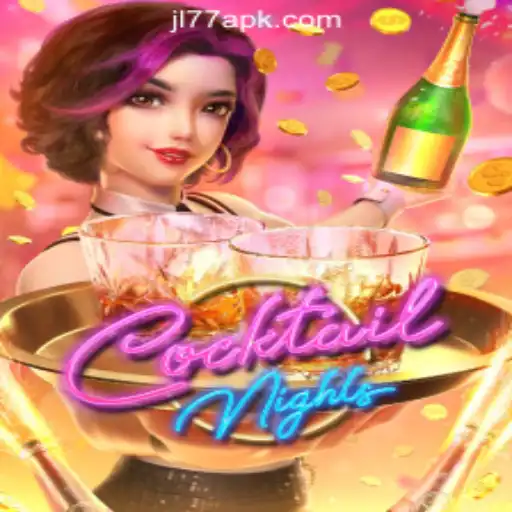 Discover the Excitement of CocktailNights at JL77 Online Casino Philippines